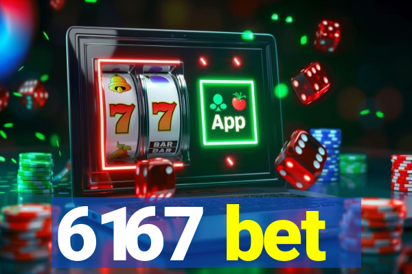 6167 bet